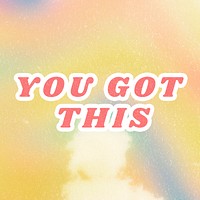 You Got This yellow aesthetic quote cotton candy illustration