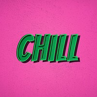 Chill word retro style typography on pink