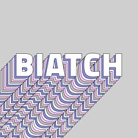 Biatch layered typography retro word