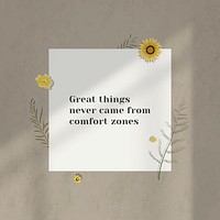 Great things never came from comfort zone inspirational quote paper on wall