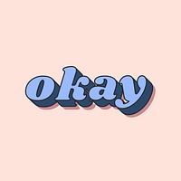 Okay word typography bold font pastel lettering