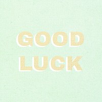 Good luck fabric texture pastel typography