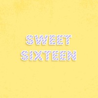Sweet sixteen message diagonal cane pattern font text