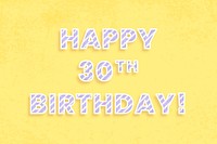 Happy 30th birthday! message diagonal stripe font typography