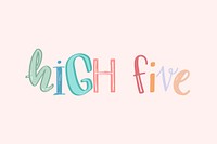 Doodle font high five lettering hand drawn