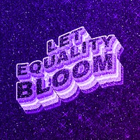 Let equality bloom text 3d retro word art glitter texture