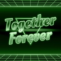 Retro neon together forever word grid typography