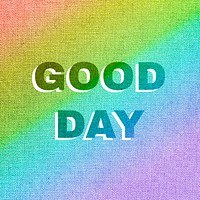 Rainbow good day text rainbow font typography