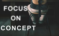Focus On Aim Concentrate Target Determine Concept