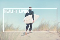 Healthy Living Life Happiness Health Concept