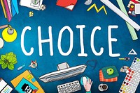 Choice Chance Opportunity Decision Alternative Concept
