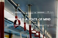 Freedom is a State of Mind Word on Bus Background