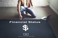 Financial Status Money Cash Dollar Sign Concept