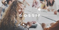 Gossip Rumor Hearsay Scandal Conversation Concept