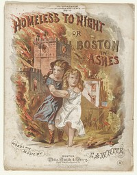 Illustrated sheet music cover. Two young children, the orphans of the song, clinging to each other. Behind them are a burning street and a fire engine. The Gothic church in the background is Trinity Church on Summer Street in Boston. which was destroyed in the fire on November 9, 1872.. Original from the Minneapolis Institute of Art.