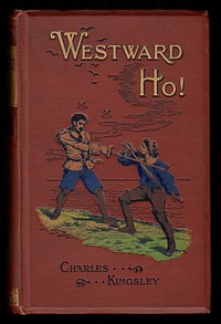 Cover to Westward Ho! by Charles Kingsley. Per suggestion, I'll be restoring from File:Charles Kingley - 1899 Westward Ho! cover 2 - Original.tif instead of this one.