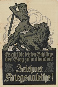 German Empire. Gerd Paul. It is the final blows to complete victory! Without year, 86 x 59 cm. (Slg.Nr. 197) Heraldic animals symbolized the associated countries also as a target for attacks. Since it was unusual in continental Europe, depict the struggle of man against man on posters, were replaced the soldiers of the enemy by the emblem of the country. Here the British lion is slain by an idealized German warriors in archaic clothes.