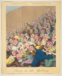 Theatrical Pleasures, ( Snug in the Gallery, Plate 3)