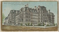 War Department Building in Washington, from the General Government and State Capitol Buildings series (N14) for Allen & Ginter Cigarettes Brands issued by Allen & Ginter