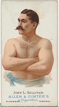 John L. Sullivan, Pugilist, from World's Champions, Series 1 (N28) for Allen & Ginter Cigarettes issued by Allen & Ginter 