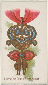 Order of the Golden Fleece, Austria, from the World's Decorations series (N30) for Allen & Ginter Cigarettes issued by Allen & Ginter 