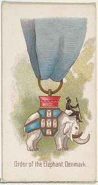 Order of the Elephant, Denmark, from the World's Decorations series (N30) for Allen & Ginter Cigarettes issued by Allen & Ginter 