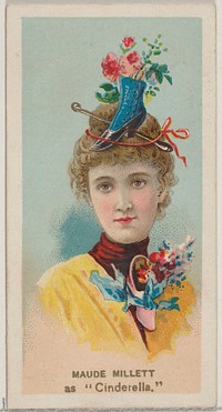 Maude Millett as Cinderella," from the series Fancy Dress Ball Costumes (N73) for Duke brand cigarettes issued by W. Duke, Sons & Co.