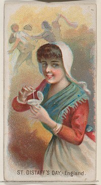 Saint Distaff's Day, England, from the Holidays series (N80) for Duke brand cigarettes issued by Allen & Ginter, George S. Harris & Sons (lithographer)