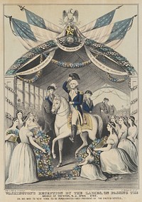 Washington's Reception by the Ladies on Passing the Bridge at Trenton, N.J., April 1789, on His Way to be Inaugurated First President of the United States