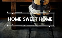 Home Sweet Home Relax Work Space Word Concept
