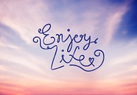 Enjoy Lifestyle Happiness Recreation Word Concept