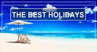 Summer Beach Friendship Best Holiday Vacation Concept