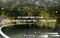 Do Something Today That Your Future Self Will Thank You For Word Pharse on Nature Background