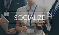 Socialize Society Communication Connection Concept