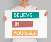 Believe Yourself Confidence Imagination Motivation