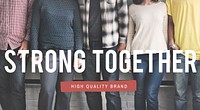 Strong Together Success Relationship Teamwork Concept