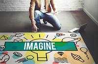 Imagine Creative Thinking Vision Dream Expect Concept