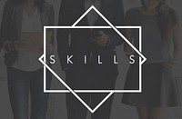 Skills Ability Expertise Performance Talent Professional Concept