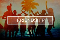 Friends Friendship Companionship Fellowship Togetherness Concept