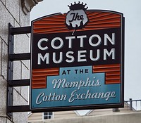                         Sign above the entrance to the Memphis Cotton Museum in Memphis, Tennessee's, Memphis Cotton Exchange Building, completed as the exchange's third headquarters in 1925, during what was, and continued to be, the Mississippi River port city's pivotal role during the southern U.S. city's cotton-raising and trading heyday                        