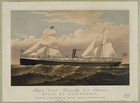 Pacific Coast Steamship Co's Steamer: State of California, Goodall, Perkins & Co. General Agents, San Francisco, Cal, Currier & Ives.