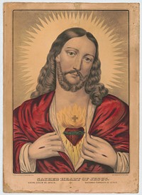Sacred Heart of Jesus: Sacre ́Coeur de Jesus / Saǵrado Coŕazon de Jesus, N. Currier (Firm)