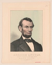 Abraham Lincoln, sixteenth president of the United States - born Feby. 12th 1809, died April 15th 1865, [New York] : Published by Chr. Kimmel & Forster, 254 & 256 Canal St. N.Y., [1865?]