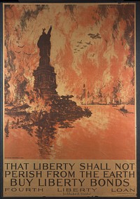 That liberty shall not perish from the earth - Buy liberty bonds Fourth Liberty Loan / / Ioseph Pennell del. ; Heywood Strasser & Voigt Litho. Co. N.Y., imp.