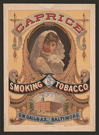 Caprice smoking tobacco, G.W. Gail & Ax., Baltimore, c1879