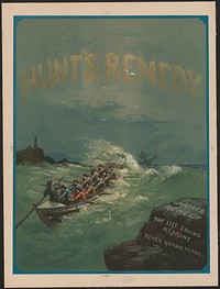 Hunt's remedy, the life saving medicine, never known to fall