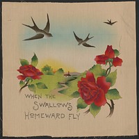 When the swallows homeward fly