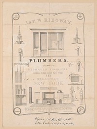 J. & F.W. Ridgway, plumbers and hydraulic engineers, plumbers to the Croton Water Works, 145 Broadway, New York / drawn by J. Calwey ; Endicott's lith. N. York.