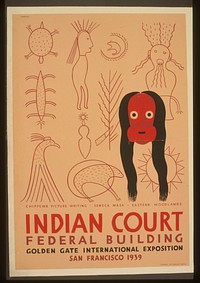 Indian court, Federal Building, Golden Gate International Exposition, San Francisco, 1939 Chippewa picture writing, Seneca mask, Eastern woodlands / / Siegriest.
