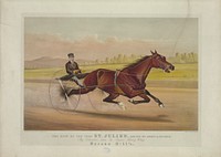 The king of the turf St. Julien, driven by Orrin A. Hickok: by Volunteer, dam by Sayre's Harry Clay, Currier & Ives.